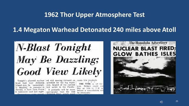 Diapositive 25 : Essai Thor de 1962 en haute atmosphère : une ogive de 1,4 mégatonne explose à 390 kilomètres au-dessus de l’atoll